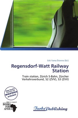 Erik Yama Étienne | Regensdorf-Watt Railway Station | Taschenbuch | Englisch