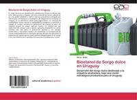 Bioetanol De Sorgo Dulce En Uruguay Oscar Butto