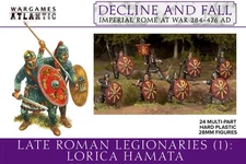 Late Roman Legionaries Lorica Hamata - Wargames Atlantic 28mm Decline and Fall