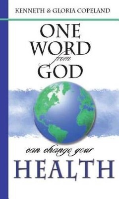 One Word From God Can Change Your Health - Paperback - VERY GOOD