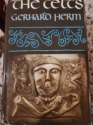 Celts by Gerhard Hern (1977, Hardcover) First Edition