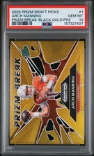 2025 PANINI PRIZM DRAFT PICKS PRIZM BREAK #1 ARCH MANNING 2/5 PSA 10