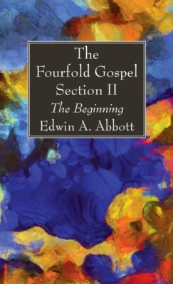 The Fourfold Gospel; Section Ii