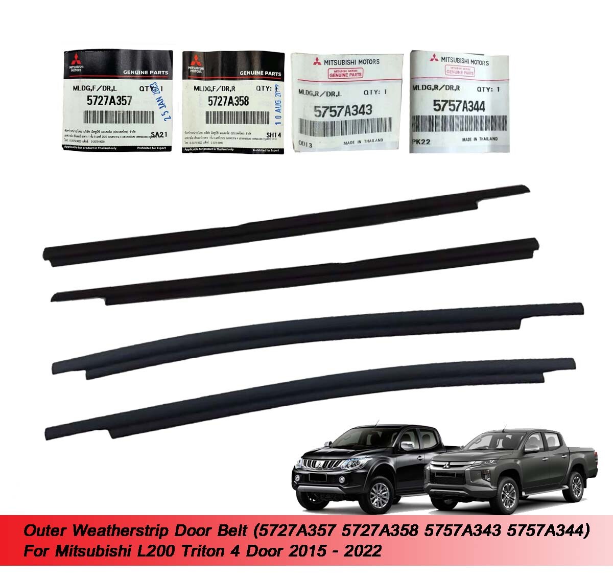 Outer Weatherstrip 5727A357 5727A358 5757A343 5757A344 Fit L200