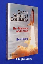 Space Shuttle Columbia: All 28 Missions and Her Crews Accomplishments + Disaster