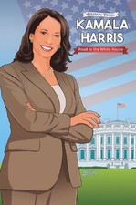 Political Power: Kamala Harris - Road to the White House by Mike Wellman Hardcov