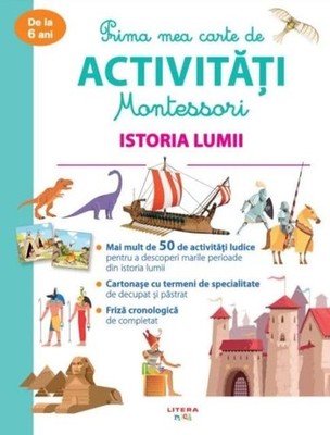 Prima Mea Carte De Activitati Montessori. Istoria Lumii by Fara Autor Book The
