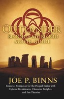 Outlander Blood Of My Blood Movie Guide: Essential Companion For The Prequel