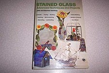 Stained Glass : Advanced Techniques and Projects Hardcover