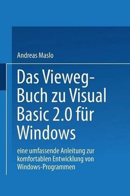 Das Vieweg-Buch zu Visual Basic 2.0 fr Windows: Eine umfassende Anleitung zur ko