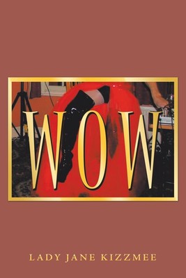 Wow | Lady Jane Kizzmee | Taschenbuch | Englisch | 2019 | Xlibris UK