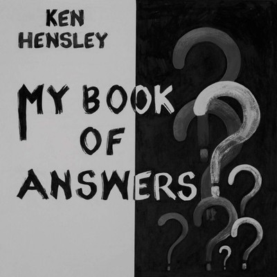 My Book Of Answers Ken Hensley [CD]