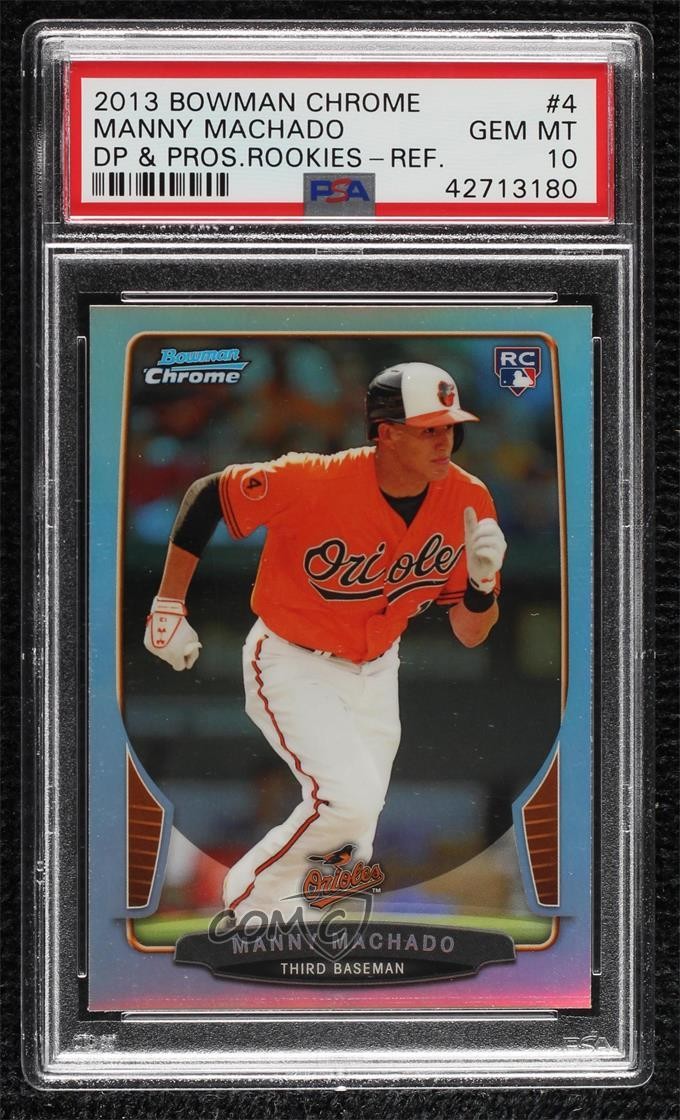 2013 Bowman Draft Chrome Refractor Manny Machado #4 PSA 10 GEM MT 0ww3