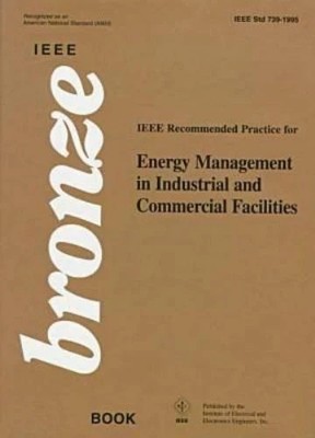 IEEE Std 739-1995   Recommended Practice for Energy Management in Industrial Fa