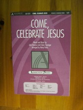 Come, Celebrate Jesus Rosasco/Cloninger Arr Parks Allegis 1983 SATB