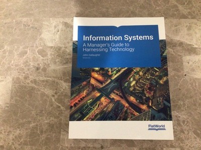 Information Systems: A Manager's Guide to Harnessing Technology Version 9.0
