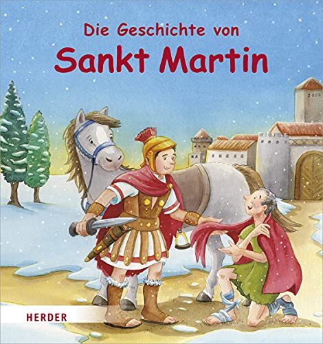 Ulrike Steinhoff Carolin Gör Die Geschichte von Sankt Martin: Bilder (Tascabile)