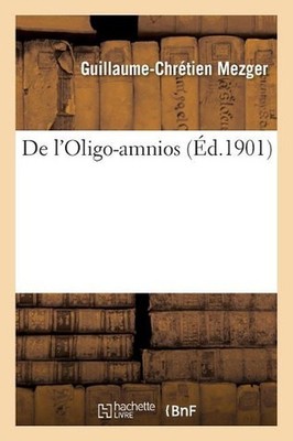 de l'Oligo-Amnios by Guillaume-Chr?tien Mezger (French) Paperback Book