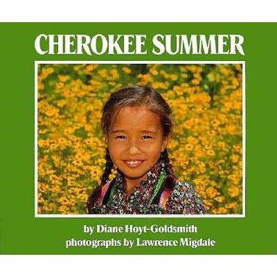 Cherokee Summer - Library Binding By Hoyt-Goldsmith, Diane - GOOD