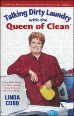 Talking Dirty Laundry With The Queen Of Clean - Paperback - VERY GOOD
