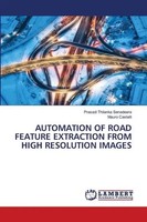 Prasadi Thilanka Senadeera (U. A.) | Automation OF Road Feature Extraction...