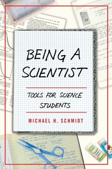 Being a Scientist by Michael H. Schmidt PAPERBACK 9781487588441