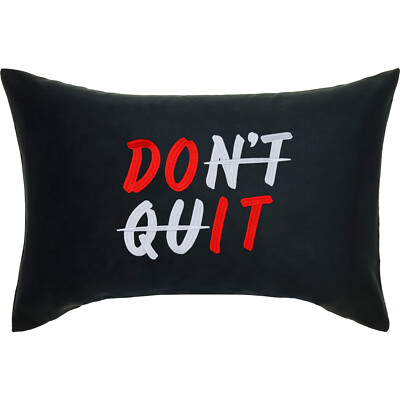 Don't Quit Kissen 40x60cm Motivation Ansporn  Mitarbeiter Geschenk Chef Boss