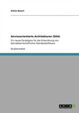 Bauert - Serviceorientierte Architekturen SOA Ein neues Paradigma f - X555z