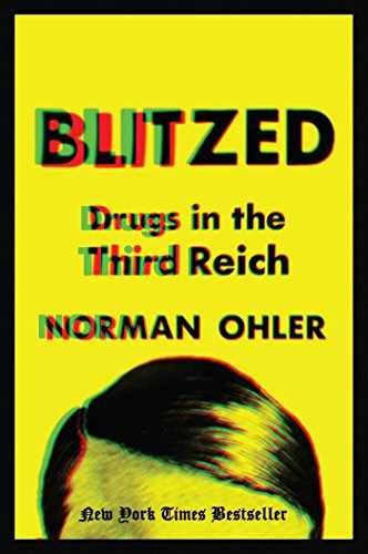 Blitzed: Drugs in the Third Reich - Hardcover, by Ohler Norman - Very Good u