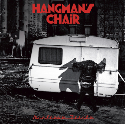 Hangman's Chair Banlieue Trist (Vinyl LP) 12" Album