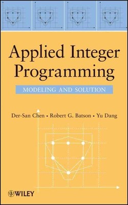 Angewandte Ganzzahlprogrammierung: Modellierung und Lösung, Hardcover von Chen, Der-s...