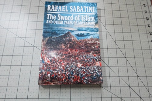 THE SWORD OF ISLAM & OTTHER TALES BY R. SABATINI WILDSIDE PRESS PULP ERA REPRINT - Foto 1 di 3