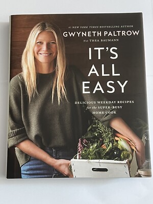 Paltrow Gwyneth-Its All Easy Delicious Weekday Recipes Brand NEW RRP £32