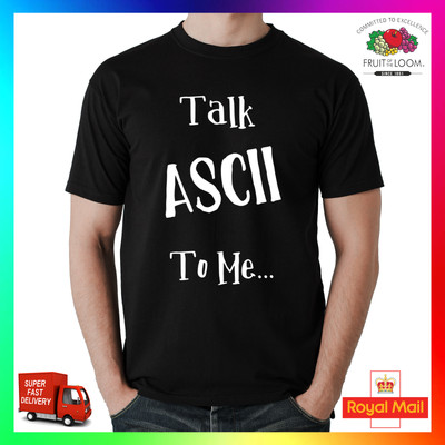 Talk ASCII To Me T-Shirt Tee TShirt lustig Computer Entwickler Programmierer PC IT