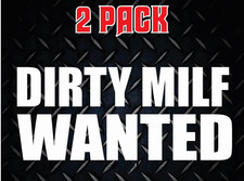 Dirty Milf Wanted Decal Stickers Funny Turbo Diesel Truck 6.7 6.6 Car Wife Girl Dirty Milf Wanted Decal Stickers Funny Turbo Diesel Truck 6.7 6.6 Car Wife Girl