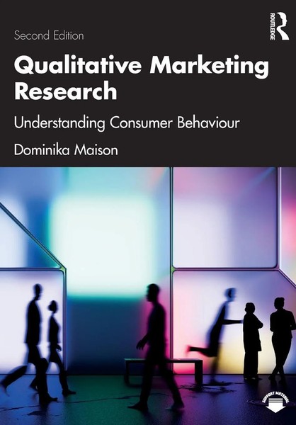 Qualitative Marketing Research Understanding Consumer Behaviour Dominika Maison-image