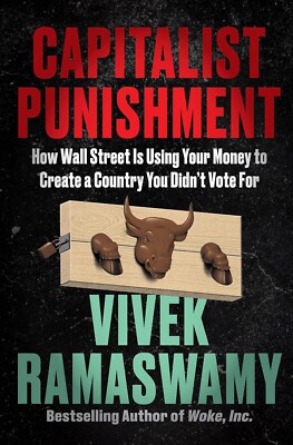 Capitalist Punishment How Wall Street Is Using Your Money to Create a Country