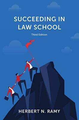 Succeeding in Law School, Third Edition - Paperback By Herbert N. Ramy - GOOD