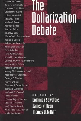 Dollarization Debate, Paperback by Salvatore, Dominick (EDT); Dean, James W. ...