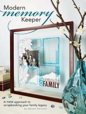 Modern Memory Keeper: A New Approach to Scrapbooking Your Family Legacy: Used
