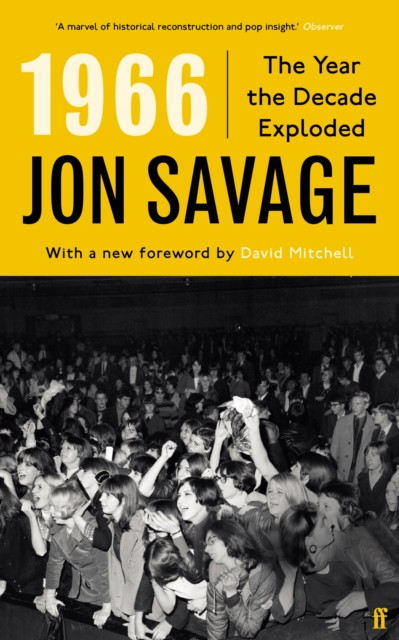 1966 The Year the Decade Exploded by Jon Savage (Paperback Book)