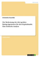 Aristoteles Kourtidis | Die Bedeutung Der Drei GroßEn Rating-Agenturen FüR...