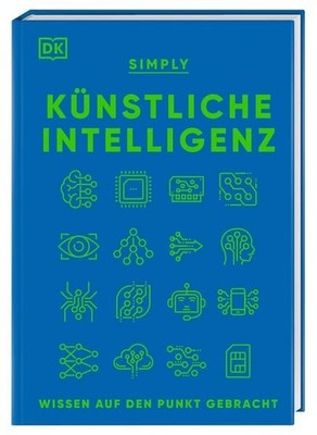 SIMPLY. Künstliche Intelligenz: Wissen auf den Punkt gebracht. Visuelles Nachsch