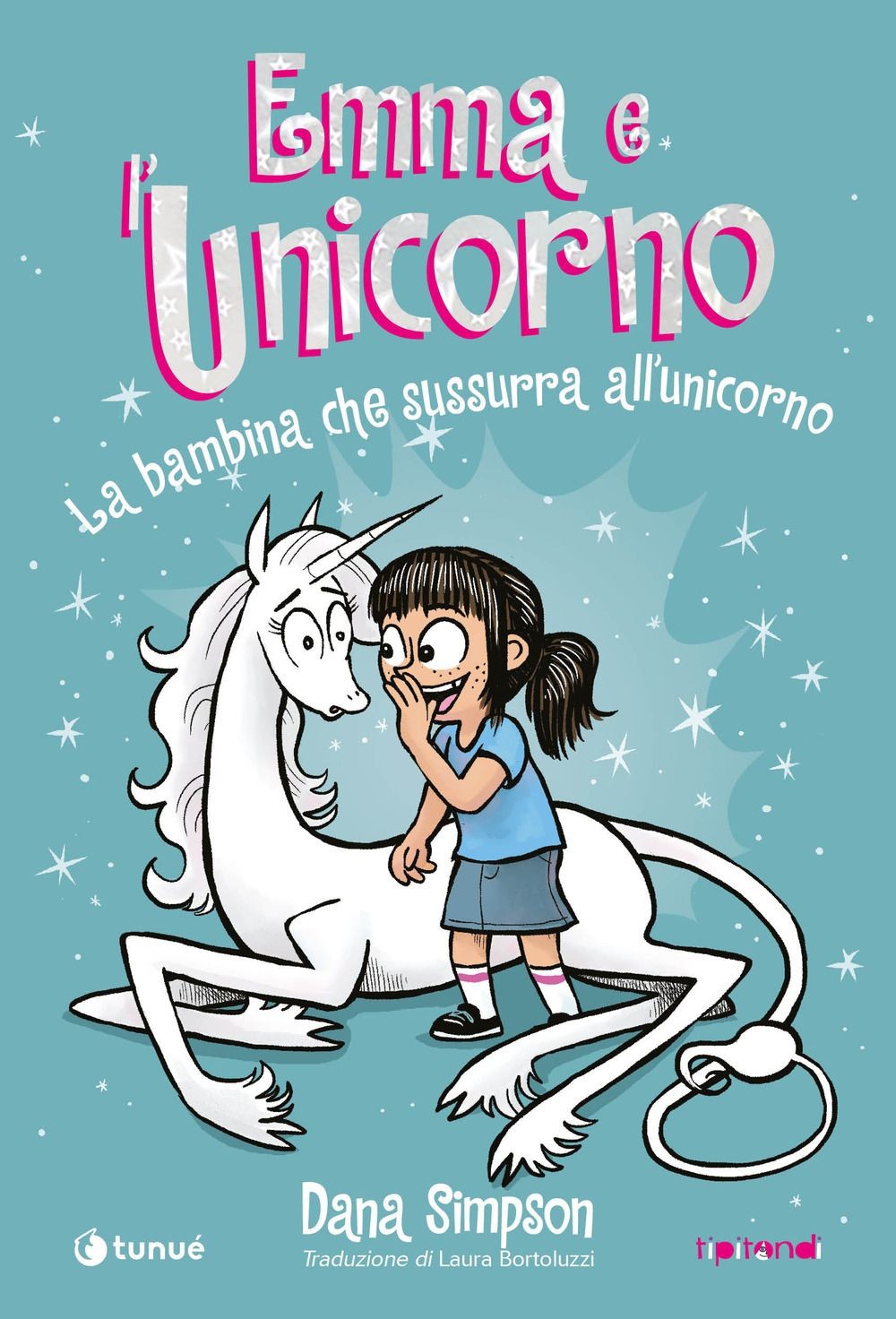 Libri Simpson Dana - Emma E L'unicorno. La Bambina Che Sussurra All'unicorno