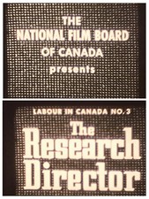 LABOUR IN CANADA 3 THE RESEARCH DIRECTOR 1954 16MM 800FT CINE FILM B/W SOUND