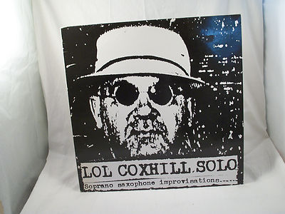 LOL COXHILL Solo Soprano Saxophone Improvisations Orig 1990 UK Shock SX007 vinyl