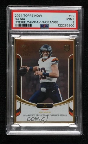 2024 Topps Now Rookie Campaign Quarterbacks Orange 19/25 Bo Nix PSA 9 MINT RC