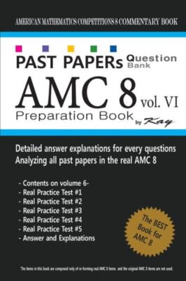 Past Papers Question Bank Amc8 [Volume 6]: Amc8 Math Preparation Book