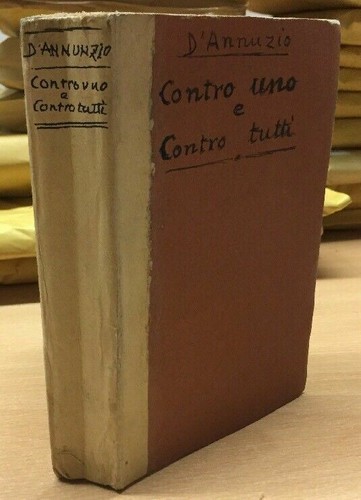 CONTRO UNO E CONTRO TUTTI G. D’ANNUNZIO PRIMA EDIZIONE 1919 E91 - Picture 2 of 2