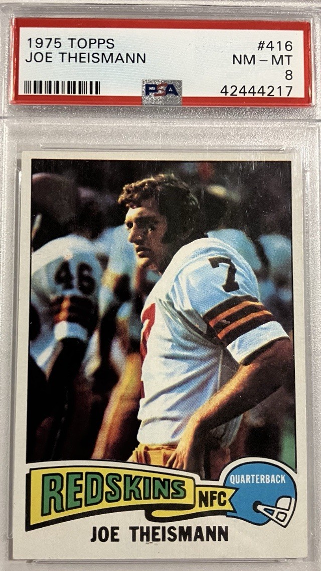 1975 Topps Joe Theismann #416 PSA 8 RC 1983 MVP POP 551 Only 153 Graded Higher